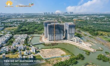 Tiến độ dự án MT Eastmark city và Centana tháng 8/2024